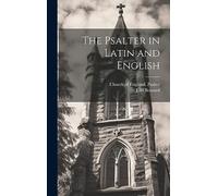 The Psalter in Latin and English