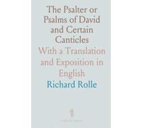 The Psalter or Psalms of David and Certain Canticles: With a Translation and Exposition in English