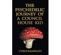 The psychedelic journey of a council house kid