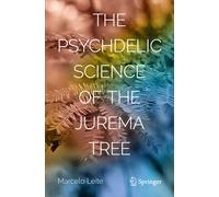 The Psychedelic Science of the Jurema Tree