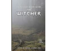 The Psychgeist of Pop Culture: The Witcher