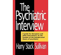 The Psychiatric Interview (Norton Library) (Norton Library (Paperback))