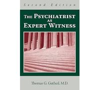 The Psychiatrist as Expert Witness