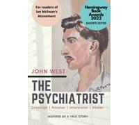 The Psychiatrist: Conscript, Prisoner, Interpreter, Healer