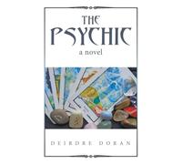 THE PSYCHIC: a novel