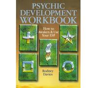 The Psychic Development Workbook: How to Awaken & Use Your Esp