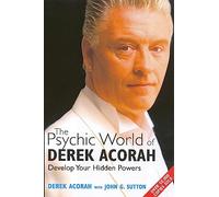 The Psychic World Of Derek Acorah: Develop your hidden powers