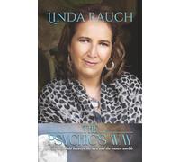 The Psychics Way: At the Threshold between the Seen and the Unseen Worlds