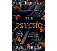 The Psycho: A Dark Mafia Romance: 1 (Vicious Possession)