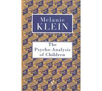 The Psycho-Analysis of Children