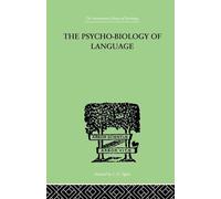 The Psycho-Biology of Language – An Introduction to Dynamic Philology – Routledge