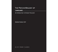 The Psycho-Biology of Language - An Introduction to Dynamic Philology (The MIT Press)