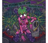 THE PSYCHO FILTH Vol.6 -Distorted Desire-