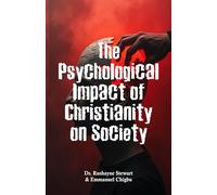 The Psychological Impact of Christianity on Society
