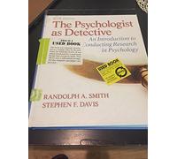 The Psychologist as Detective: An Introduction to Conducting Research in Psychology