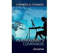 The Psychologist's Companion: A Guide to Professional Success for Students, Teachers, and Researchers