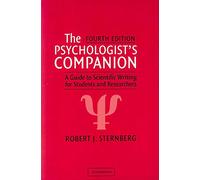 The Psychologist's Companion: A Guide to Scientific Writing for Students and Researchers