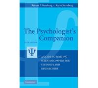 The Psychologist's Companion: A Guide to Writing Scientific Papers for Students and Researchers