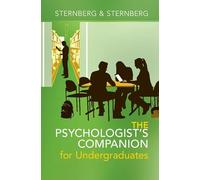The Psychologist's Companion for Undergraduates: A Guide to Success for College Students