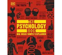 The Psychology Book: Big Ideas Simply Explained (DK Big Ideas)