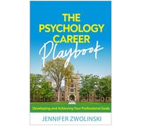 The Psychology Career Playbook : Developing and Achieving Your Professional Goals