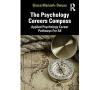 The Psychology Careers Compass: Applied Psychology Career Pathways For All