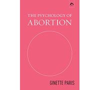 The Psychology of Abortion
