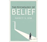 The Psychology of Belief