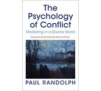 The Psychology of Conflict : Mediating in a Diverse World