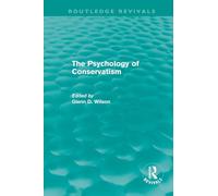 The Psychology of Conservatism (Routledge Revivals)