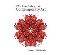 The Psychology of Contemporary Art – Cambridge University Press