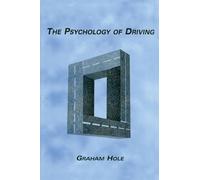 The Psychology of Driving