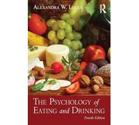 The Psychology of Eating and Drinking