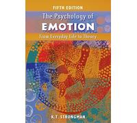 The Psychology of Emotion: From Everyday Life to Theory