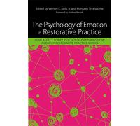 The Psychology of Emotion in Restorative Practice