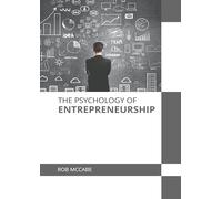 The Psychology of Entrepreneurship