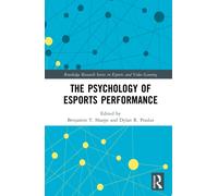 The Psychology of Esports Performance