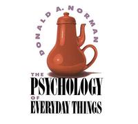 The Psychology Of Everyday Things by Don Norman (1988-06-13)