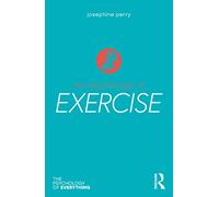 The Psychology of Exercise (The Psychology of Everything)