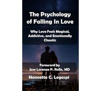 The Psychology of Falling in Love: Why Love Feels Magical, Addictive, and Emotionally Chaotic