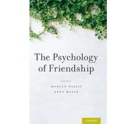The Psychology of Friendship