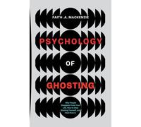 The Psychology Of Ghosting