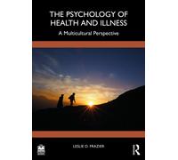 The Psychology of Health and Illness : A Multicultural Perspective