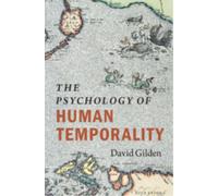 The Psychology of Human Temporality