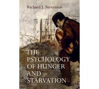 The Psychology of Hunger and Starvation