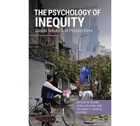 The Psychology of Inequity : Global Issues and Perspectives