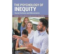 The Psychology of Inequity: Social Actions and Movements (Race and Ethnicity in Psychology)
