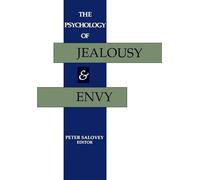 The Psychology of Jealousy and Envy