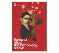 The Psychology of Love: (Penguin Modern Classics)
