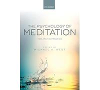 The Psychology of Meditation: Research and Practice